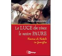 Luce che vince le nostre paure. Novena di Natale in famiglia