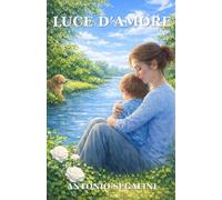 Luce d’Amore: L’ultima perla della collana: 10