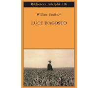 Luce d'agosto - Faulkner William