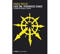Luce dal tenebroso chaos. L'alchimia tra Santinelli e Newton