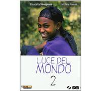 Luce del mondo. Per la Scuola media (Vol. 2)