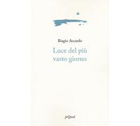 Luce del più vasto giorno