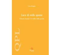 Luce di stelle spente. Vittorio Sereni e le radici della poesia
