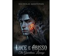 LUCE E ABISSO: The Guardians' Lineage