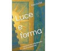 Luce e forma: Il platonismo nella filosofia ebraica medievale