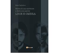 Luce e Ombra di Elisa Tagliabue, 2019, Youcanprint