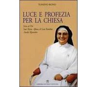 Luce e profezia per la chiesa