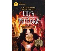 Luce e tenebra. Dal mondo di Percy Jackson
