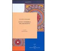 Luce e tenebra del Medioevo