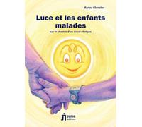 Luce et les enfants malades: Sur le chemin d'un essai clinique