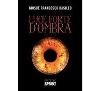 Luce forte d'ombra