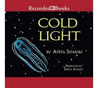 Luce fredda: creature, scoperte e invenzioni che brillano