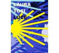 Luce. In viaggio verso Santiago