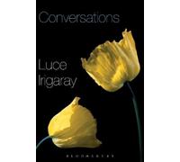 Luce Irigaray Conversations (Tascabile)