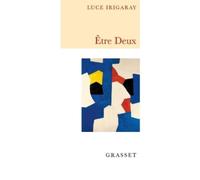 Luce Irigaray Être deux (Tascabile)
