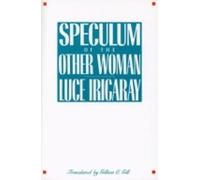 Luce Irigaray Speculum of the Other Woman (Tascabile)