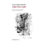 Luce López-Baralt Andrew Hurley Light Upon Light (Tascabile)