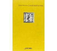 Luce mattutina. Dialogo sulla vera fede tra un cristiano e un musulmano