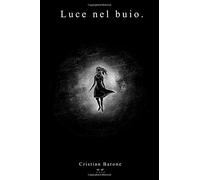 Luce nel buio.