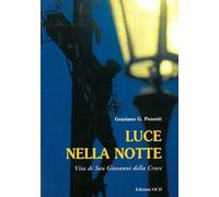 Luce nella notte. Vita di san Giovanni della Croce