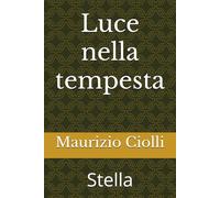 Luce nella tempesta: Stella