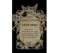 Luce nera. «Dove finisce la luce, nasce la verità dei sogni»