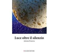 Luce oltre il silenzio