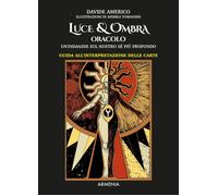 Libri Americo Davide - Luce & Ombra. Oracolo. Un'indagine Sul Nostro Se Piu Prof