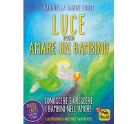Luce per amare un bambino