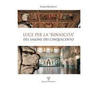 Luce per la «rinascita» del salone dei cinquecento