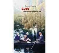 Luce. Una corrispondenza