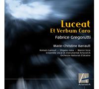 Lucea - Et Verbum Caro