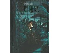 Lucenera. Ediz. deluxe