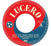Lucero - Can't You Hear Them Howl (2 LP)