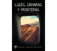 Luces, cámaras y fronteras: El cine estadounidense y sus territorios