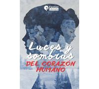 Luces y sombras del corazón humano