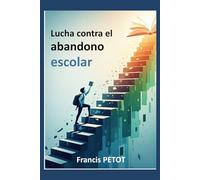 Lucha contra el abandono escolar: Profesores, educadores, padres y estudiantes