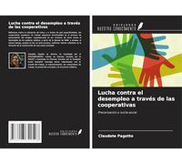 Lucha contra el desempleo a través de las cooperativas: Precarización o lucha social