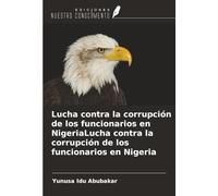 Lucha contra la corrupción de los funcionarios en NigeriaLucha contra la corrupción de los funcionarios en Nigeria