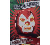Lucha Libre:Life Behind the Ma - Lucha Libre: Life Behind the Ma