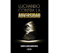 Luchando contra la adversidad