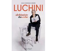 Luchini, alchimiste du verbe