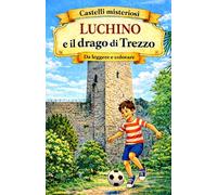 Luchino e il drago di Trezzo