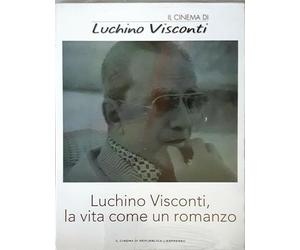 Luchino Visconti la Vita Come un Romanzo