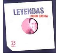 Lucho Gatica - Leyendas