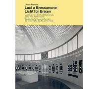 Luci a Bressanone. La centrale idroelettrica cittadina nella prima metá de...