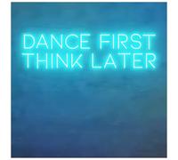 Luci al Neon Da Parete Insegna Luminosa Al Neon Dance First Think Later Per Bar, Feste, Night Club, Pub, Decorazione Da Parete(H,89X20CM)