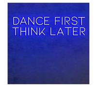 Luci al Neon Da Parete Insegna Luminosa Al Neon Dance First Think Later Per Bar, Feste, Night Club, Pub, Decorazione Da Parete(C,76X18CM)