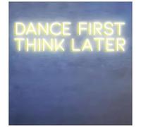 Luci al Neon Da Parete Insegna Luminosa Al Neon Dance First Think Later Per Bar, Feste, Night Club, Pub, Decorazione Da Parete(E,89X20CM)