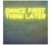 Luci al Neon Da Parete Insegna Luminosa Al Neon Dance First Think Later Per Bar, Feste, Night Club, Pub, Decorazione Da Parete(I,63.5X15CM)